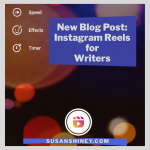 FeaturedImage-New-Blog-Post-Instagram-Reels-for-Writers-Susan-Shiney-Instagram-Reels-for-authors-screenshot-of-reels-page-posting-ideas-for-Instagram-Reels